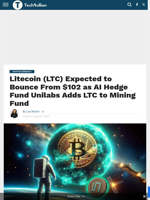 Litecoin (LTC) Expected to Bounce From $102 as AI Hedge Fund Unilabs Adds LTC to Mining Fund