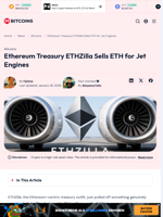 Ethereum Treasury ETHZilla Sells ETH for Jet Engines - 99Bitcoins