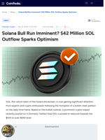 Solana Bull Run Imminent? $42M SOL Outflow Sparks Optimism