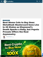 Best Meme Coin to Buy Now: MetaMask Mastercard Goes Live in 49 States as Khamenei’s Death Sparks a Rally, but Pepeto Presale Offers the Real Asymmetry - TechBullion
