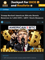 ABTC Stock Bounces as Trump-Backed American Bitcoin Boosts Reserves to 5,843 BTC