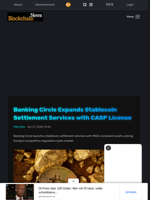Banking Circle Expands Stablecoin Settlement Services with CASP License - Blockchain.News