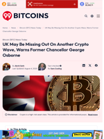 UK May Be Missing Out On Another Crypto Wave, Warns Former Chancellor George Osborne - 99Bitcoins
