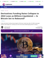 Derivatives Funding Rates Collapse to 2022 Lows as Billions Liquidated — Is Bitcoin Set to Rebound?