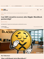Can XRP extend its recovery after Ripple-BlackRock partnership? - AMBCrypto