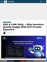 ADA & LINK Rally - Why Investors Quietly Hedge With SYC Presale Exposure - TechBullion