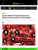 Crypto Market Crash Deepens as Bitcoin Falls and ETFs Face Delays - CoinCentral