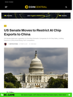 US Senate Moves to Restrict AI Chip Exports to China - CoinCentral