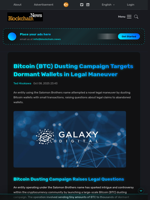 Bitcoin (BTC) Dusting Campaign Targets Dormant Wallets in Legal Maneuver - Blockchain.News