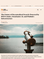The Future of Decentralized Search: Powered by RSS3's Index, Oraichain's AI, and Pinlink's Infrastructure - AMBCrypto