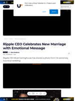 Ripple CEO Celebrates New Marriage with Emotional Message - U.Today