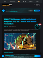 TRON (TRX) Surges Amid Institutional Adoption, SkyLink Launch, and Bullish Momentum - Blockchain.News