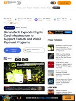 Bananatech Expands Crypto Card Infrastructure to Support Fintech and Web3 Payment Programs – Press release Bitcoin News