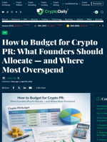 How to Budget for Crypto PR: What Founders Should Allocate — and Where Most Overspend - Crypto Daily