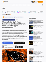 Chainalysis: EU's New Sanctions on Russia Mark 'a New Era' of Crypto Enforcement