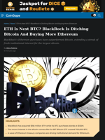 ETH Is Next BTC? BlackRock Is Ditching Bitcoin And Buying More Ethereum