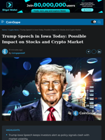 Trump Speech in Iowa Today: Possible Impact on Stocks and Crypto Market