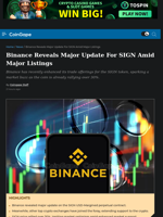 Binance Reveals Major Update For SIGN Amid Major Listings