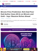 Bitcoin Price Prediction: Rich Dad Poor Dad Author Goes All-In on Bitcoin and Gold – Says 'Massive Riches Ahead