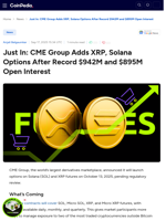 Just In: CME Group Adds XRP, Solana Options After Record $942M and $895M Open Interest