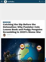 Catching the Dip Before the Detonation: Why Punisher Coin Leaves Bonk and Pudgy Penguins Scrambling in 2025’s Meme War - TechBullion