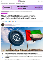 UAE M2 Capital increases crypto portfolio with $20 million Ethena - Coinfea