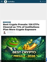 Best Crypto Presale: 126 ETFs Cleared as 71% of Institutions Plan More Crypto Exposure - TechBullion
