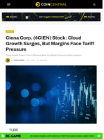 Ciena Corp. ($CIEN) Stock: Cloud Growth Surges, But Margins Face Tariff Pressure