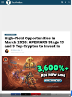 High-Yield Opportunities in March 2026: APEMARS Stage 13 and 9 Top Cryptos to Invest In - TechBullion