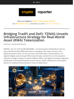 Bridging TradFi and DeFi: TZNXG Unveils Infrastructure Strategy for Real-World Asset (RWA) Tokenization