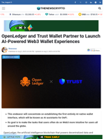 OpenLedger and Trust Wallet Partner to Launch AI-Powered Web3 Wallet Experiences - TheNewsCrypto