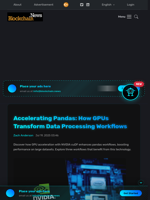 Accelerating Pandas: How GPUs Transform Data Processing Workflows - Blockchain.News