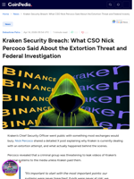 Kraken Security Breach: What CSO Nick Percoco Said About the Extortion Threat and Federal Investigation
