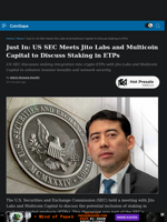 US SEC Meets Jito Labs and Multicoin Capital to Discuss Staking in ETPs