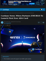 Cardano News: Wirex Partners EMURGO To Launch First Ever ADA Card