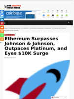 Ethereum Surpasses Johnson & Johnson, Outpaces Platinum, and Eyes $10K Surge - The Crypto News Wire