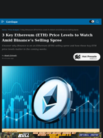 3 Key Ethereum (ETH) Price Levels to Watch Amid Binance's Selling Spree