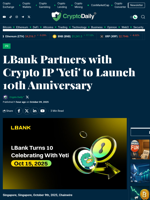LBank Partners with Crypto IP 'Yeti' to Launch 10th Anniversary - Crypto Daily