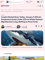 Crypto Market News Today, January 3: Bitcoin Dominance Drops
Under 60% as Whale Opened Big Ethereum Long, Betting on Price
Pump