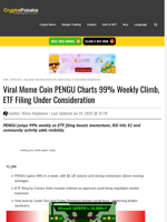 Viral Meme Coin PENGU Charts 99% Weekly Climb, ETF Filing Under Consideration