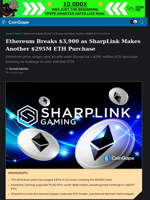 Ethereum Breaks $3,900 as SharpLink Makes Another $295M ETH Purchase