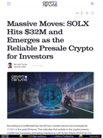 Massive Moves: SOLX Hits $32M and Emerges as the Reliable Presale Crypto for Investors – CryptoNinjas