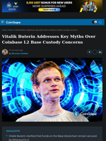 Vitalik Buterin Addresses Key Myths Over Coinbase L2 Base Custody Concerns
