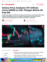 Solana Price Analysis: ETF Inflows Cross $300M as SOL Plunges Below 20-Day MA - Coinspeaker