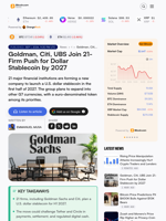 Goldman, Citi, UBS Join 21-Firm Push for Dollar Stablecoin by 2027 – Bitcoin News