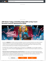 XRP News Today: Volatility Grips XRP as Key Court Decision and ETF Momentum Build - Brave New Coin
