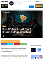 Brazil Police Arrest Four in Bitcoin Kidnapping Case | Live Bitcoin News