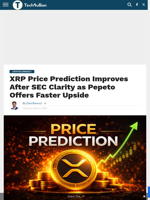 XRP Price Prediction Improves After SEC Clarity as Pepeto Offers Faster Upside - TechBullion