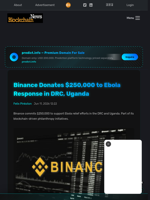 Binance Donates $250,000 to Ebola Response in DRC, Uganda - Blockchain.News