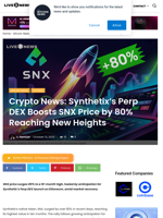 Crypto News: Synthetix's Perp DEX Boosts SNX Price by 80% Reaching New Heights | Live Bitcoin News